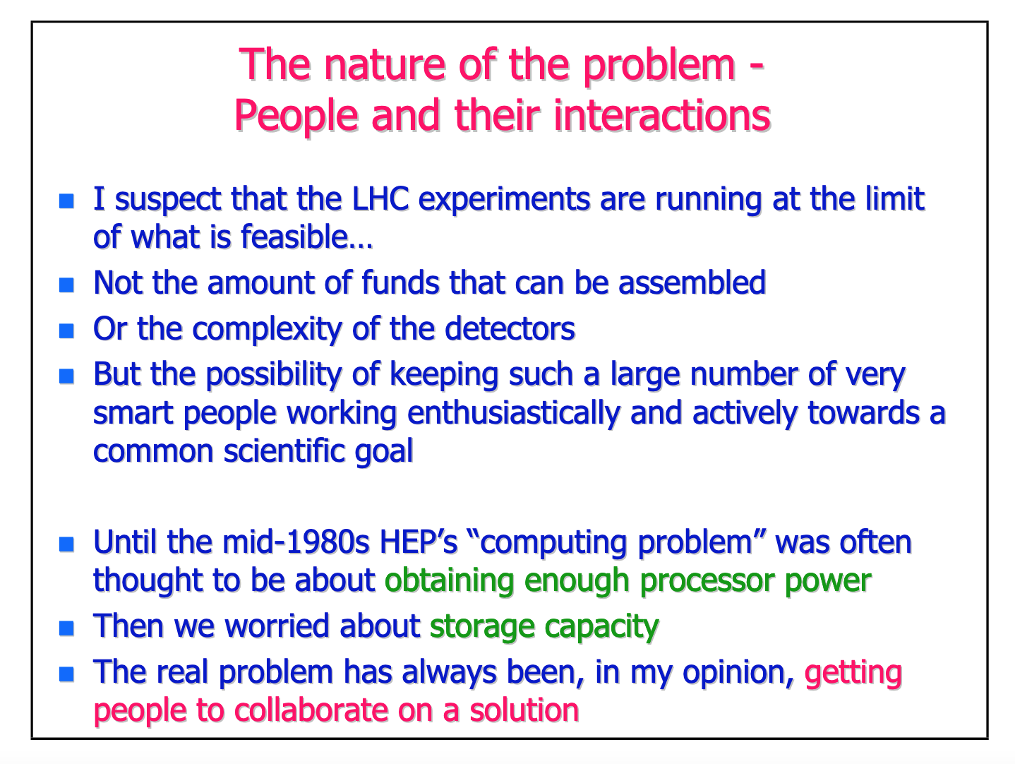 D. William's take on the early problems facing LHC Computing