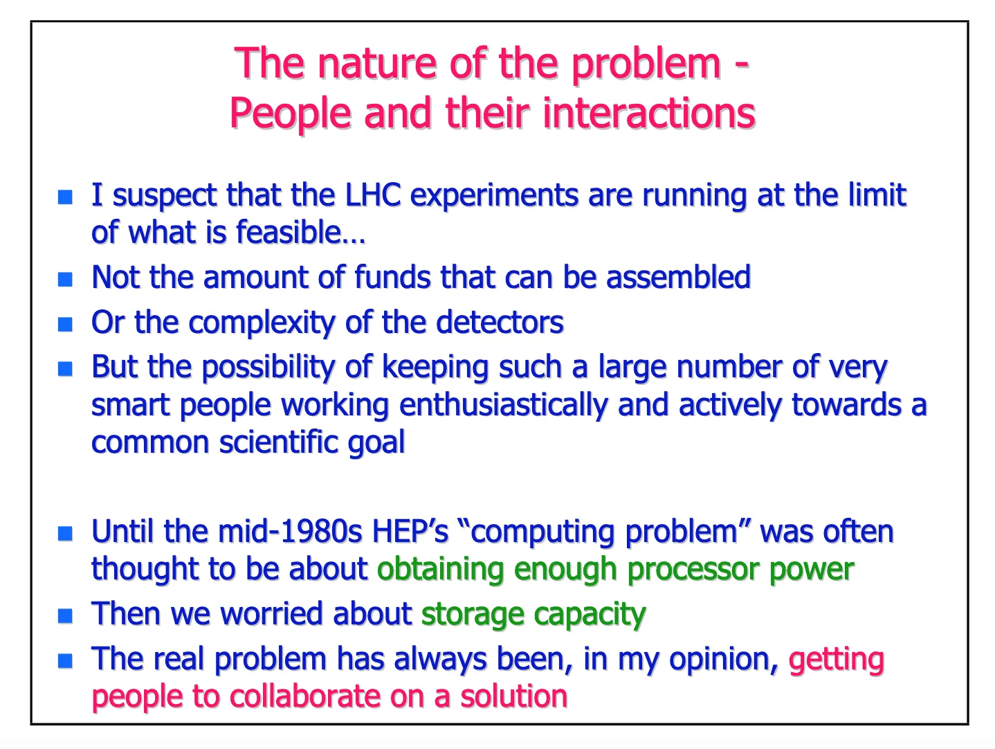 D. William's take on the early problems facing LHC Computing